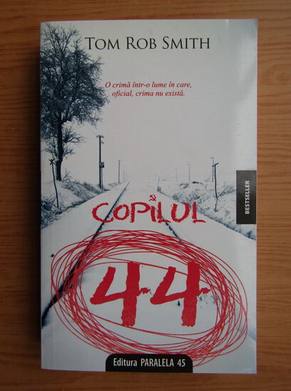 Copilul 44 - Tom Rob Smith (recenzie)